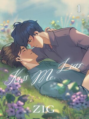 cover image of Kiss Me, Liar Volume 1